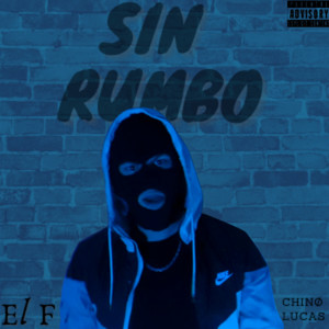 Sin Rumbo (Explicit)