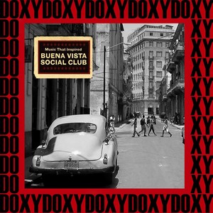 Music That Inspired Buena Vista Social Club (Hd Remastered Edition, Doxy Collection)