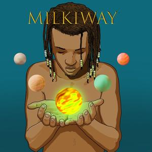 Milkiway (Explicit)