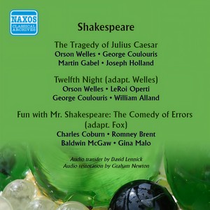 SHAKESPEARE, W.: Julius Caesar / Twelfth Night (adapted by Orson Welles) / Fun with Mr. Shakespeare: The Comedy of Errors (1938, 1947)