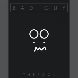 Bad Guy