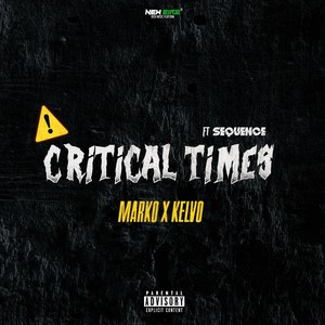 Critical Times(feat. Sequence) (Explicit)