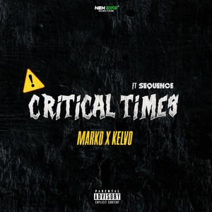 Critical Times (feat. Sequence) [Explicit]