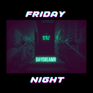 Friday Night (Explicit)