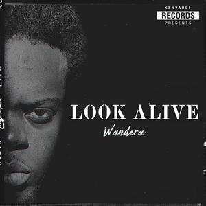 LOOK ALIVE (Explicit)