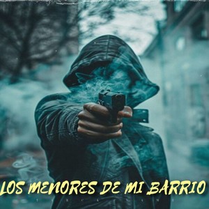 Los Menores de mi Barrio (Demo)