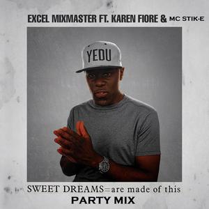 Sweet Dreams (Are Made of This) (feat. Karen Fiore & MC Stik-E) (Party Mix)