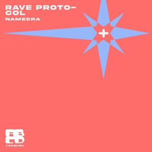 Rave Proto-col