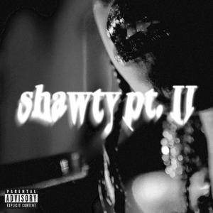 Shawty Pt. 2 (Explicit)