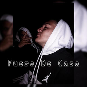 Fuera De Casa (Explicit)