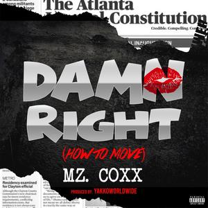 Damn Right (How to Move) (Explicit)