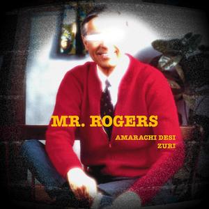 MR. ROGERS (feat. Zuri)