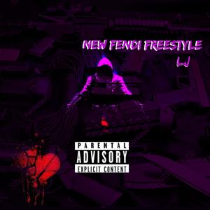 New Fendi Freestyle (Explicit)