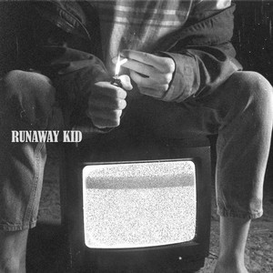 Runaway Kid (Explicit)