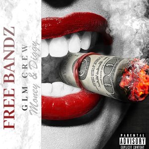 Free Bandz (Explicit)