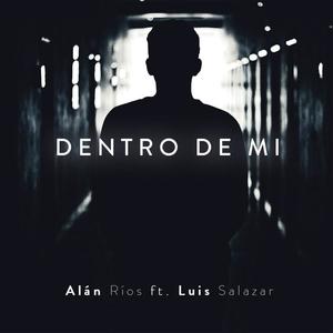 Dentro de mí(feat. Luis Salazar)