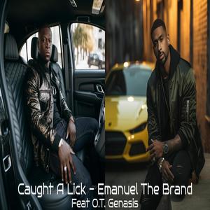 I Caught A Lick (feat OT Genasis) [Explicit]