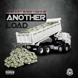 Another Load(feat. Big Duskie & Kash Da Kid) (Explicit)