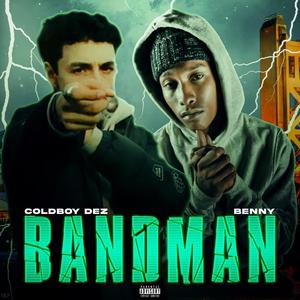 BANDMAN (feat. Benny) (Explicit)
