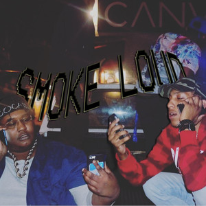 Smoke Loud (Explicit)