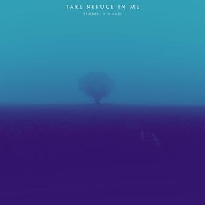 take refuge in me (feat. hikari00)