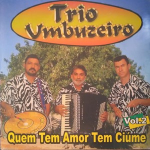 Quem Tem Amor Tem Ciúme, Vol. 2