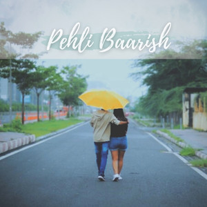 Pehli Baarish