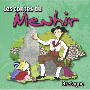 Les contes du Menhir (Bretagne)