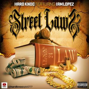 Street Laws (feat. IAMLOPEZ) (Explicit)