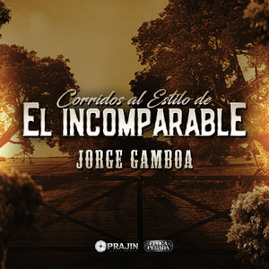 Corridos al Estilo de el Incomprable (Época Pesada) [Explicit]