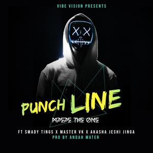 Punch Line (feat. Smady tings, Mastarvk & Akasha jeshi jinga) (Explicit)