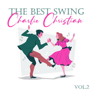 The Best Swing, Charlie Christian, Vol. 2