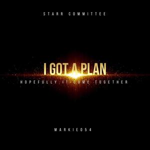 I Got A Plan (Hopefully It Come Together) [Explicit]