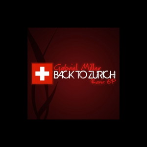 Back To Zurich - Remixes