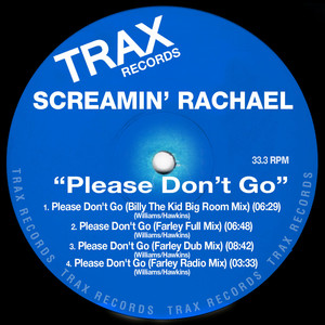 Screamin' Rachael - Please Don't Go (Farley Full Mix)