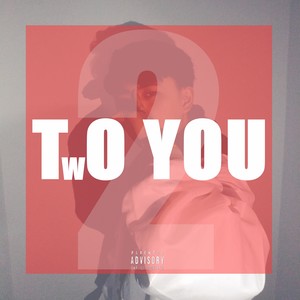 TwO You