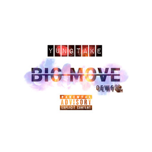 Big Move (Explicit)