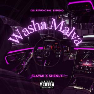 Washa Malva (feat. shenly) [Explicit]