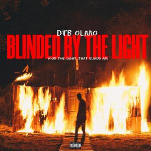 Blinded by the light (Explicit)