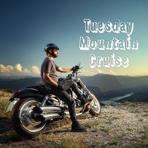 Tuesday Mountain Cruise (Explicit)