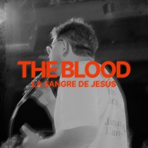 La Sangre De Jesús (The Blood) [En Vivo]