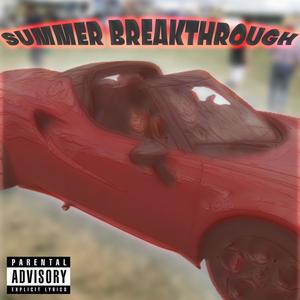 Summer Breakthrough (Explicit)