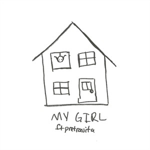 My Girl (feat. Petravita) [Explicit]