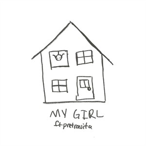 My Girl (feat. Petravita) (Explicit)
