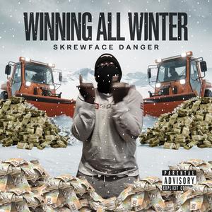 Winning All Winter (Explicit)