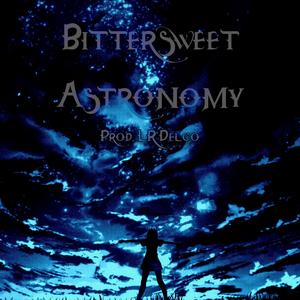 Bittersweet Astronomy