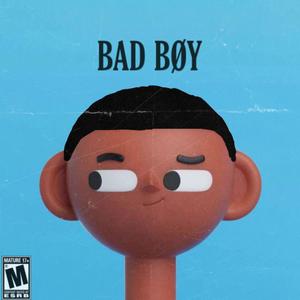 BAD BØY (Explicit)