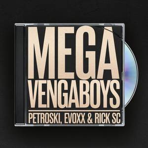 MEGA VENGABOYS (VIP MIX|Explicit)