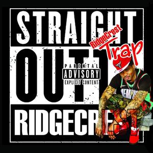 Straight Outta Ridgecrest (Explicit)