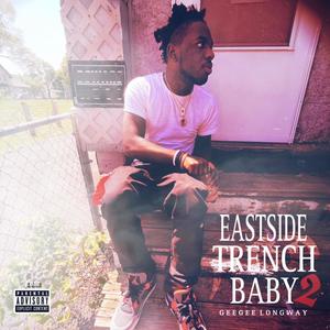 East Side Trench Baby 2 (Explicit)